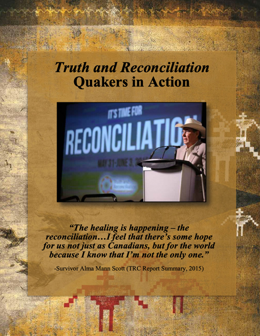 Truth and Reconciliation: Quakers in Action.