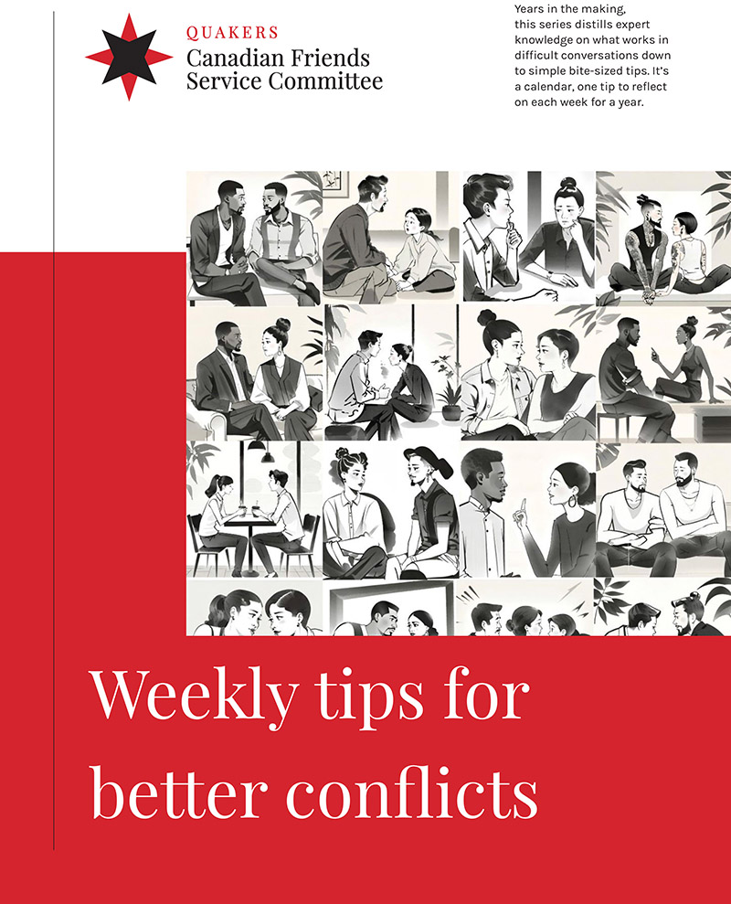 Weekly tips for better conflicts resource by Canadian Friends Service Committee shows many cartoons of people having conversations